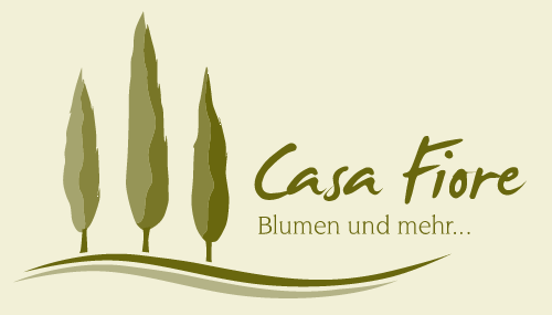 Casa Fiore - Blumen und mehr...